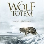 The late James Horner does all the heavy lifting in Wolf Totem