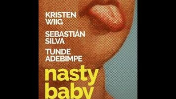 Nasty Baby is amiably aimless, until its ruinous final act