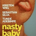 Nasty Baby is amiably aimless, until its ruinous final act