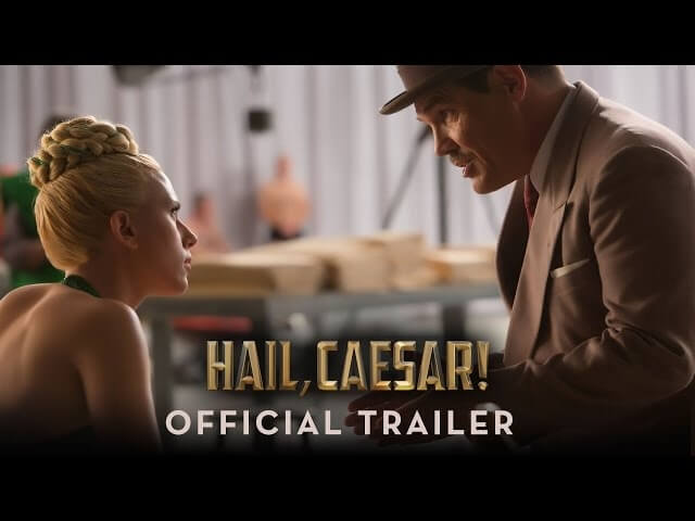 The Coens bring that Hollywood razzle-dazzle to the first Hail, Caesar! trailer