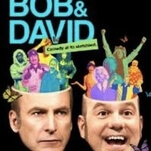 With Bob And David is a second act worthy of a great sketch show