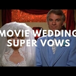 Say “I Do” to this supercut of weddings from films