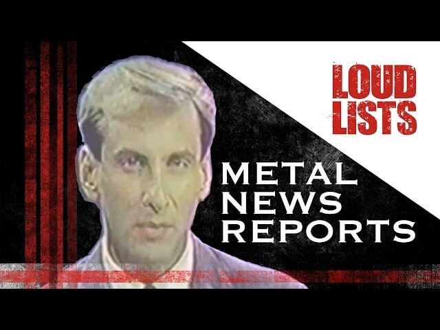 Here are some vintage, fear mongering news reports about heavy metal