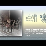 The Dandy Warhols release “You Are Killing Me,” their first new music since 2012