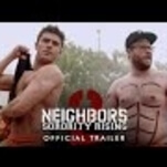 The Neighbors 2 trailer confirms the film’s everything you thought it would be