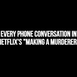 The fascinating banality of Making A Murderer’s phone calls