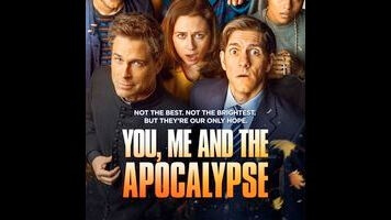 Comedy, tragedy, Brits, Yanks, Rob Lowe, You, Me And The Apocalypse