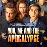 Comedy, tragedy, Brits, Yanks, Rob Lowe, You, Me And The Apocalypse