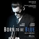 Ethan Hawke sustains the Chet Baker “anti-biopic” Born To Be Blue