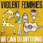 The Violent Femmes do too much on their first new record in 16 years
