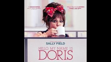 Sally Field shines in the meekly unconventional Hello, My Name Is Doris