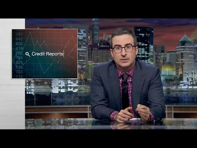 John Oliver confirms everything you suspected about credit reports