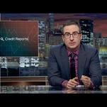 John Oliver confirms everything you suspected about credit reports