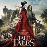 Matteo Garrone’s Tale Of Tales offers one macabre fable after another