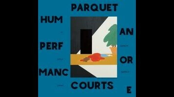 Parquet Courts make anxiety and detachment sound refreshing