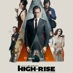 A High-Rise collapses into anarchy in this crazed class-warfare comedy