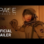 Boys are from Mars in the Space Between Us trailer
