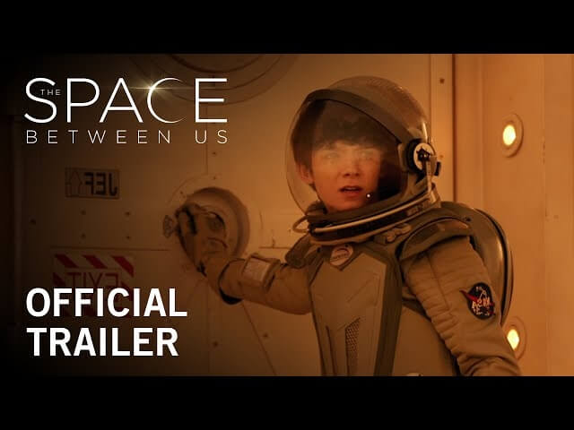 Boys are from Mars in the Space Between Us trailer