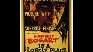 Bogart goes boldly unhinged in the essential noir In A Lonely Place