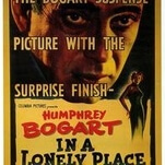 Bogart goes boldly unhinged in the essential noir In A Lonely Place