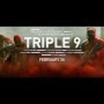 Win a heist movie Blu-ray collection, featuring John Hillcoat’s Triple 9