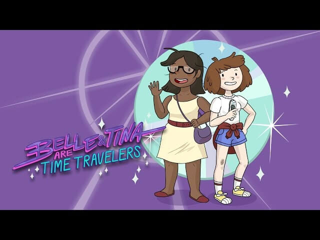 New web pilot Belle & Tina Are Time Travelers is goofy, geeky fun