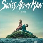 Swiss Army Man is somehow even crazier than it looks