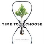 Time To Choose is the rare hopeful environmentalist documentary