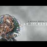 The trailer for Werner Herzog’s internet documentary contains very few lulz