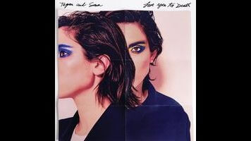 Tegan And Sara are hampered by the curse of being very good