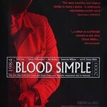 The Coens’ magnificent noir debut Blood Simple returns again to theaters