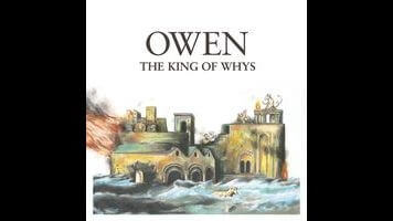 On The King Of Whys, Owen’s the best it’s ever been