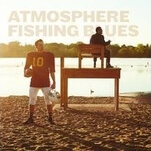 On Fishing Blues, Atmosphere has crafted its most (cautiously) optimistic album yet