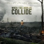 When Two Worlds Collide puts viewers on the frontlines of a national conflict