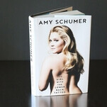 Amy Schumer gets surprisingly poignant in her hilarious, brutal memoir