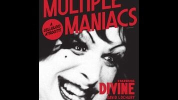 Thank Divine, no restoration can scrub John Waters’ Multiple Maniacs clean