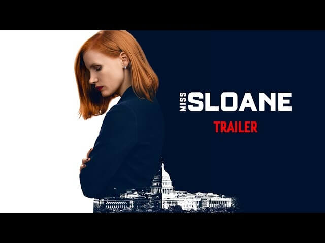 Jessica Chastain’s a soft-spoken but powerful lobbyist in the Miss Sloane trailer