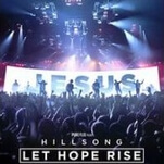 Hillsong: Let Hope Rise is a conversion experience for the already converted