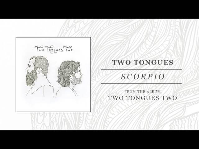 Two Tongues gets gritty on “Scorpio”