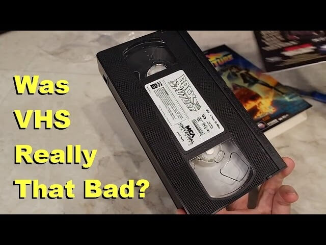 A vlogger finds out whether VHS was really as lousy as people remember