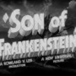 The restored trailer for Son Of Frankenstein has risen from the grave