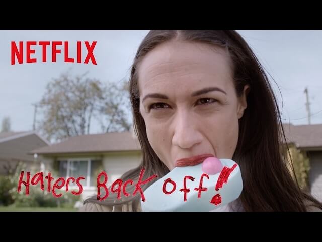 The trailer for Netflix’s Haters Back Off is supposed to be irritating