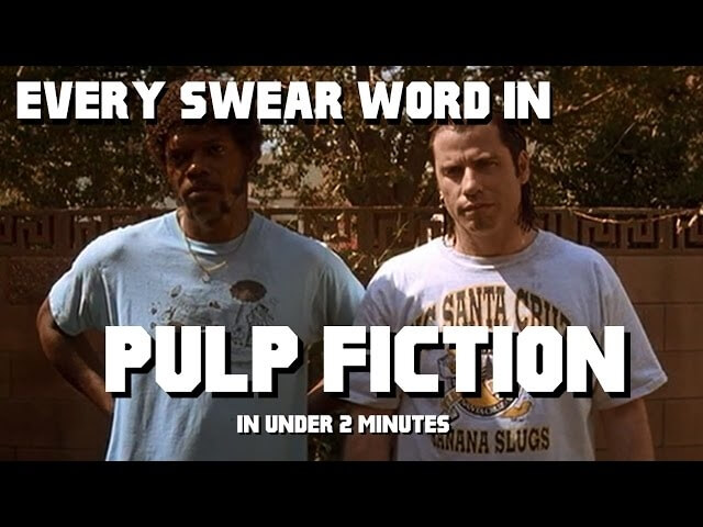 There’s a good reason for Pulp Fiction’s endless parade of fucks