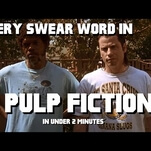 There’s a good reason for Pulp Fiction’s endless parade of fucks