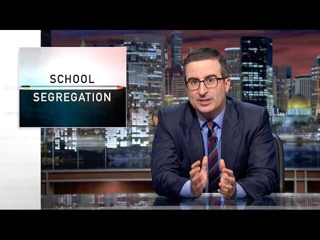 John Oliver pushes for an end to school segregation, Tuesday elections