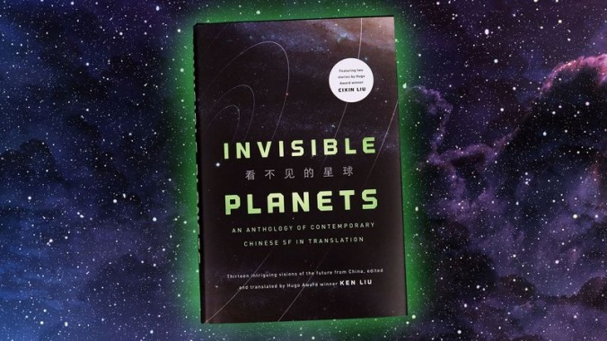 The invaluable Invisible Planets introduces the world of Chinese sci-fi