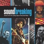 PBS’ Soundbreaking is an illuminating but scattershot history of recorded music