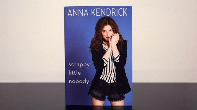 Anna Kendrick’s memoir acknowledges feelings but lives for the sass