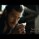 Things get loud in the first trailer for Martin Scorsese’s Silence