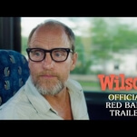 Woody Harrelson is a Daniel Clowes character in the red-band trailer for Wilson